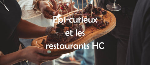 Retrouvez nous dans les restaurants HC !