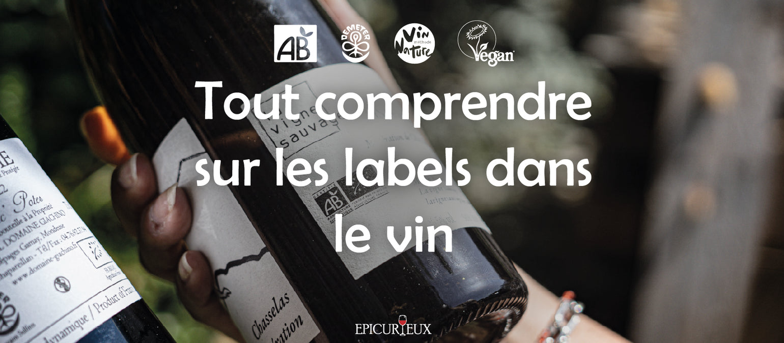 Guide : Les labels de vins - Agriculture biologique, Demeter, méthdoe ...